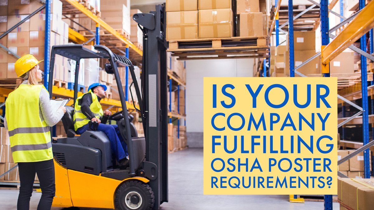 Is Your Company Fulfilling these OSHA Poster Requirements?